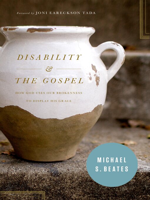 Title details for Disability and the Gospel by Michael S. Beates - Available